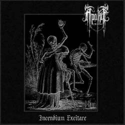 Apathie : Incendium Excitare